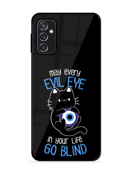 May every evil eye in your life go blind Glossy Metal Phone Cover for Samsung Galaxy M52 (5G) Zapvi