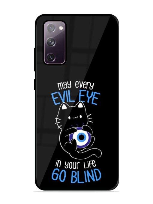 May every evil eye in your life go blind Glossy Metal Phone Cover for Samsung Galaxy S20 Fe (5G) Zapvi