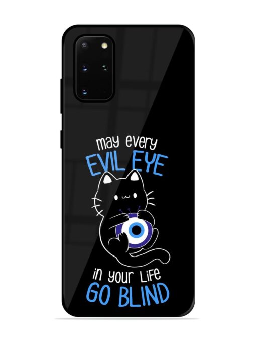 May every evil eye in your life go blind Glossy Metal Phone Cover for Samsung Galaxy S20 Plus Zapvi