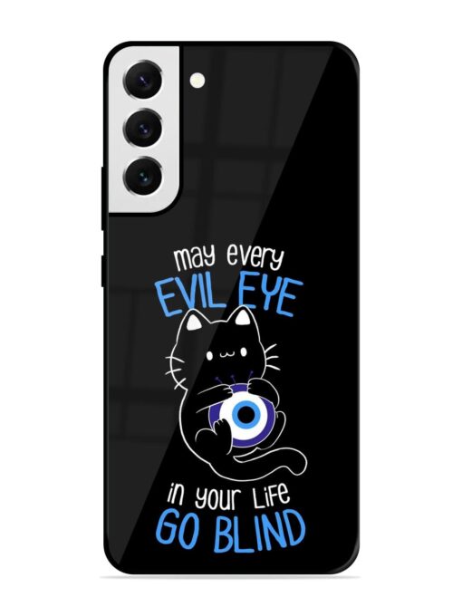 May every evil eye in your life go blind Glossy Metal Phone Cover for Samsung Galaxy S21 Fe (5G) Zapvi