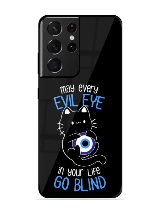 May every evil eye in your life go blind Glossy Metal Phone Cover for Samsung Galaxy S21 Ultra Zapvi