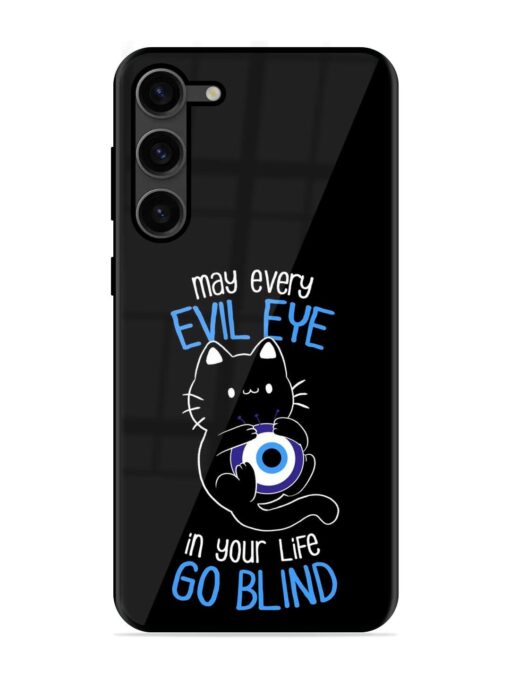 May every evil eye in your life go blind Glossy Metal Phone Cover for Samsung Galaxy S23 Plus (5G) Zapvi