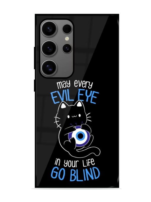 May every evil eye in your life go blind Glossy Metal Phone Cover for Samsung Galaxy S24 Ultra (5G) Zapvi