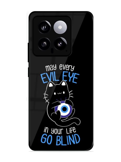 May every evil eye in your life go blind Glossy Metal Phone Cover for Xiaomi Mi 14 (5G) Zapvi