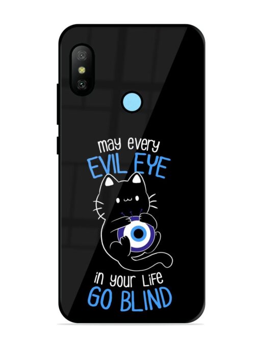 May every evil eye in your life go blind Glossy Metal Phone Cover for Xiaomi Redmi 6 Pro Zapvi