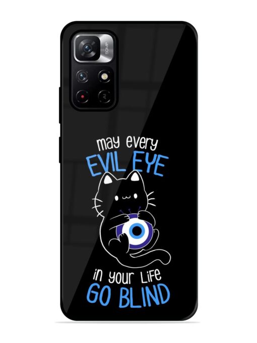 May every evil eye in your life go blind Glossy Metal Phone Cover for Xiaomi Redmi Note 11T (5G) Zapvi