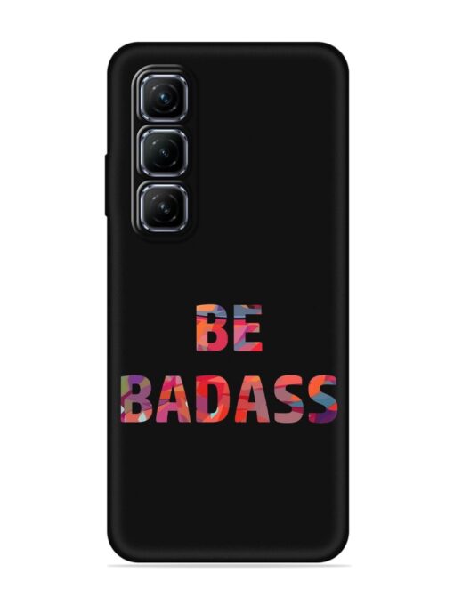 Be Badass Embossed Soft Silicone Case for Infinix Hot 50 (5G)