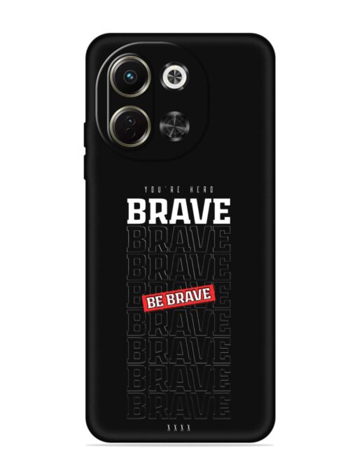 Be Brave Embossed Soft Silicone Case for Tecno Pova 6 Neo (5G)