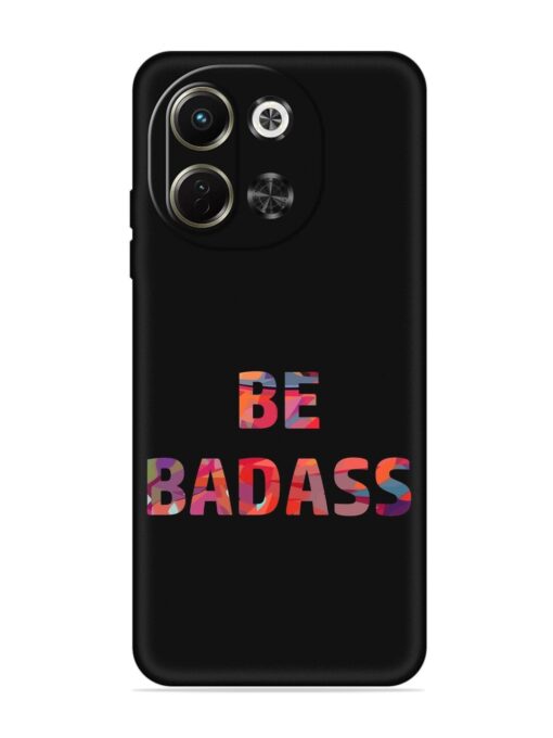 Be Badass Embossed Soft Silicone Case for Tecno Pova 6 Neo (5G)