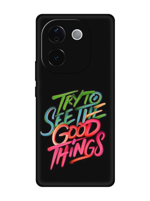 Try To See The Good Things Embossed Soft Silicone Case for Vivo T3 Pro (5G) Zapvi