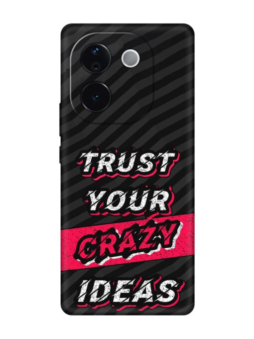 Trust Your Crazy Ideas Embossed Soft Silicone Case for Vivo T3 Pro (5G) Zapvi