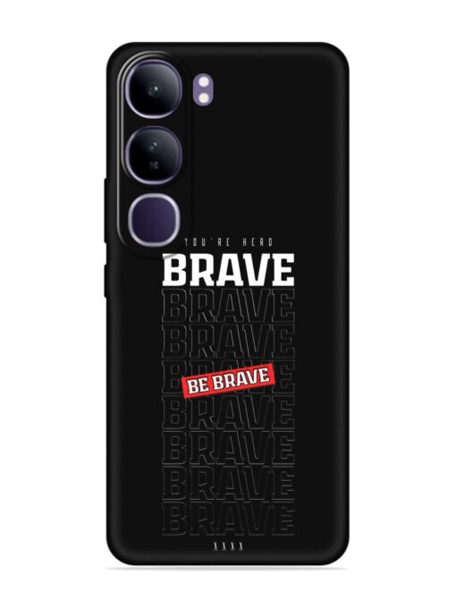 Be Brave Embossed Soft Silicone Case for Vivo Y300 (5G) Zapvi