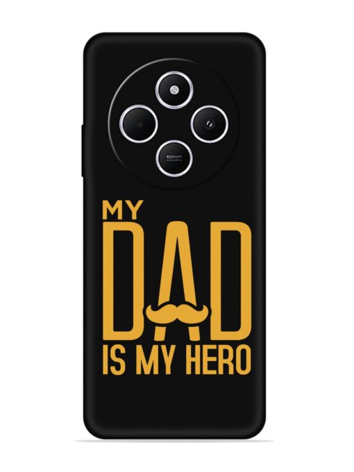 My Dad Is My Hero Embossed Soft Silicone Case for Xiaomi Redmi A4 (5G) Zapvi