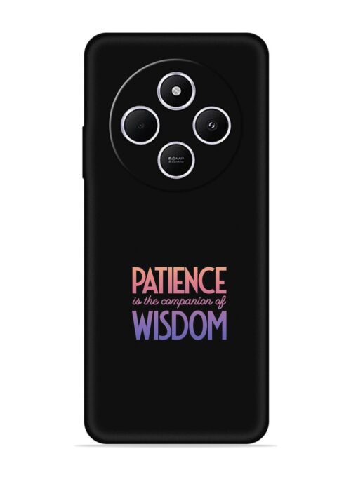 Patience Is The Embossed Soft Silicone Case for Xiaomi Redmi A4 (5G) Zapvi