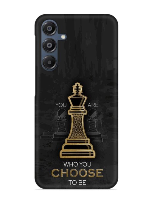 You Are Who Choose To Be Snap Case for Samsung Galaxy A16 (5G)