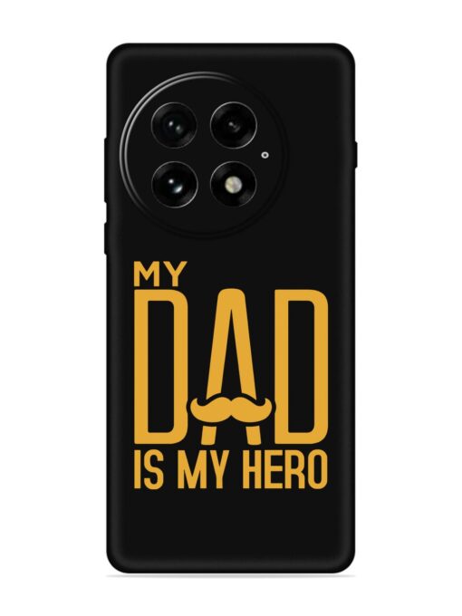 My Dad Is My Hero Embossed Soft Silicone Case for Oneplus 13 (5G)