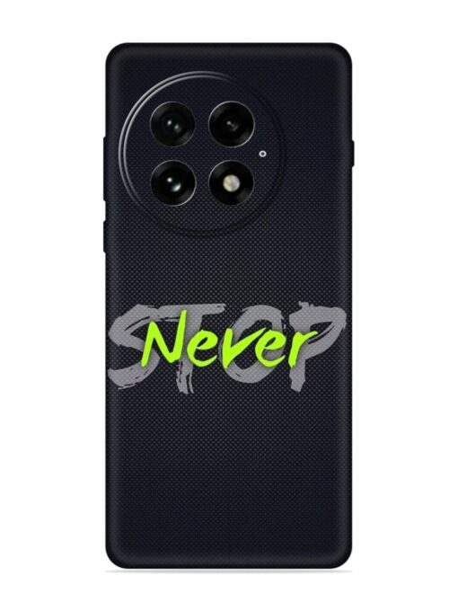 Never Stop Embossed Soft Silicone Case for Oneplus 13 (5G)