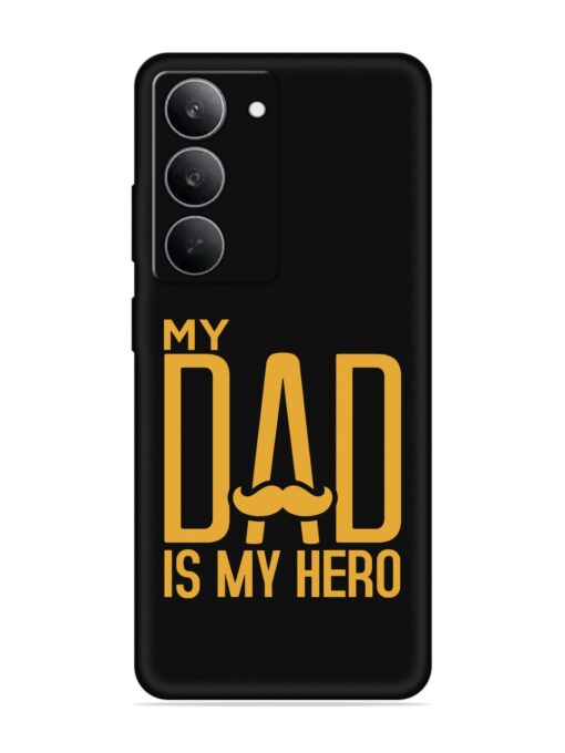 My Dad Is My Hero Embossed Soft Silicone Case for Realme 14X (5G)