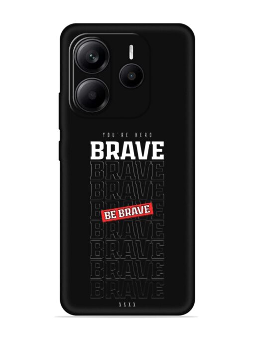 Be Brave Embossed Soft Silicone Case for Xiaomi Redmi Note 14 (5G)