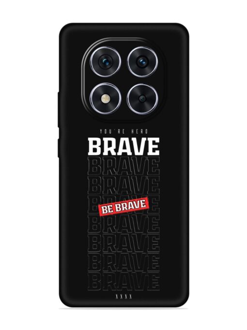 Be Brave Embossed Soft Silicone Case for Xiaomi Redmi Note 14 Pro (5G)