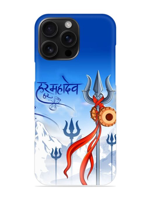 Har Har Mahadev Trishul Snap Case for Apple Iphone 16 Pro Max