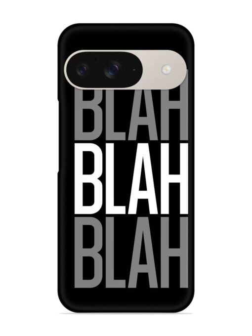 Blah Blah Blah Wallpaper Snap Case for Google Pixel 9