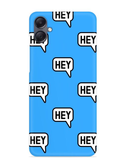 Hey Text Message Snap Case for Samsung Galaxy F05