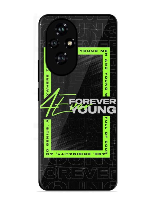 Forever Young Glossy Metal Phone Cover for Honor 200 (5G)