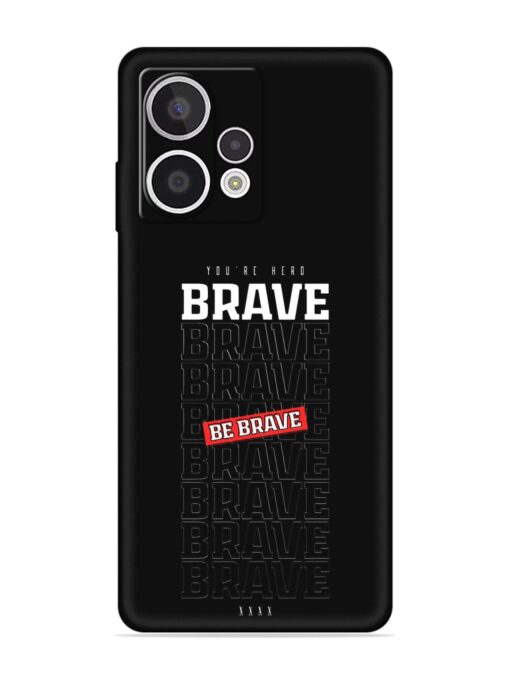 Be Brave Embossed Soft Silicone Case for HMD Crest Max (5G)