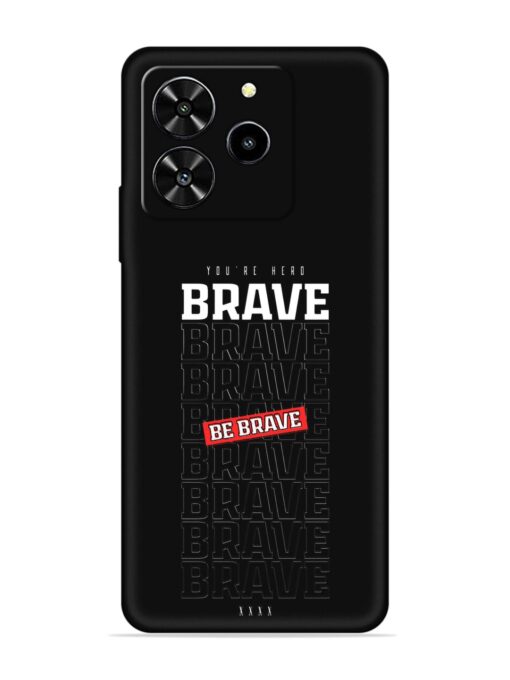 Be Brave Embossed Soft Silicone Case for Lava Yuva 4