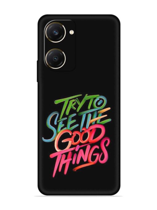 Try To See The Good Things Embossed Soft Silicone Case for Vivo Y28S (5G)