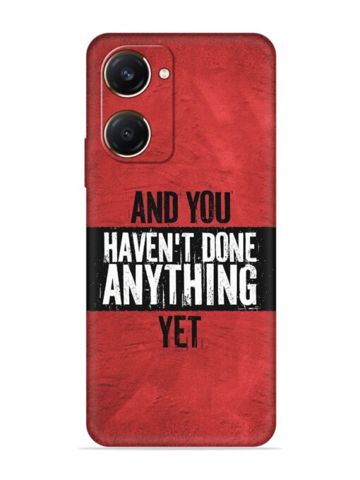 It'S And You Haven'T Done Anything Yet Embossed Soft Silicone Case for Vivo Y28S (5G)