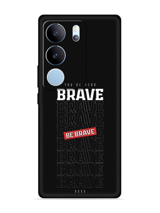 Be Brave Embossed Soft Silicone Case for Vivo Y29 (5G)