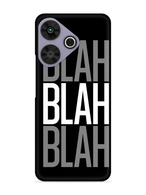 Blah Blah Blah Wallpaper Snap Case for Poco M6 Plus (5G)