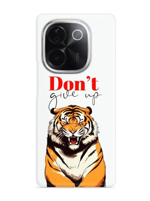 Don'T Give Up Tiger Art Snap Case for Vivo T3 Pro (5G)