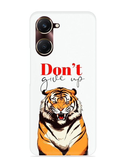 Don'T Give Up Tiger Art Snap Case for Vivo Y18T