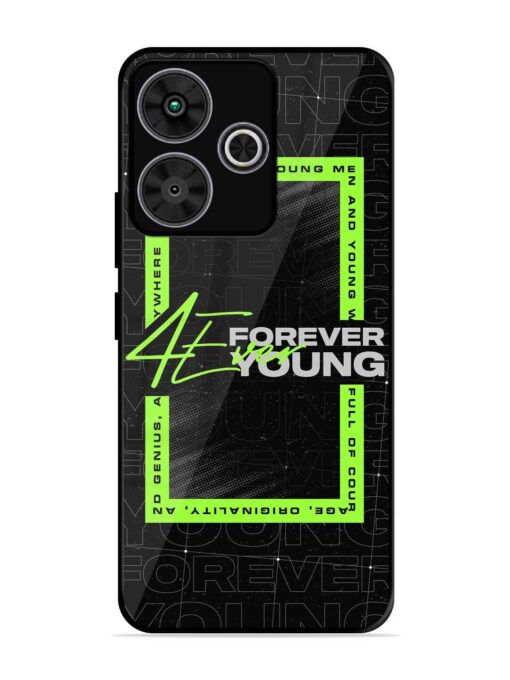 Forever Young Glossy Metal Phone Cover for Poco M6 Plus (5G)