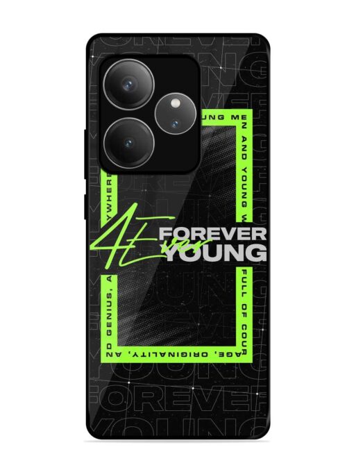 Forever Young Glossy Metal Phone Cover for Realme Gt 6