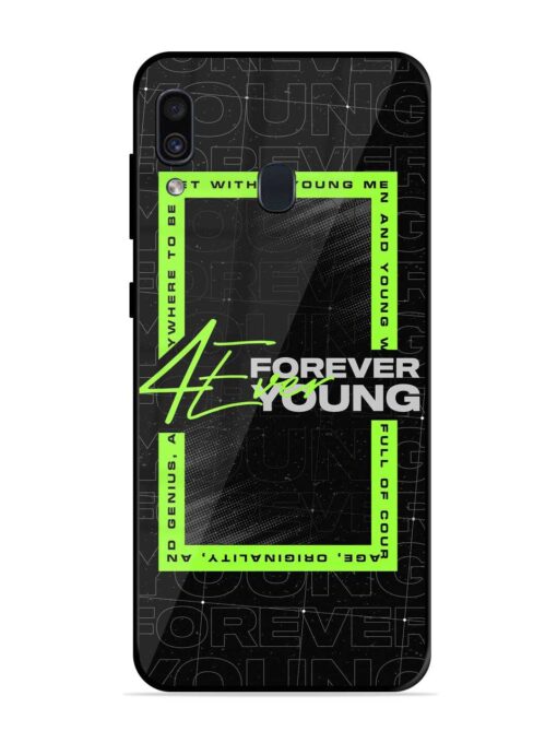 Forever Young Glossy Metal Phone Cover for Samsung Galaxy A30