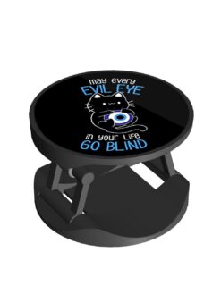 Alternative view of May every evil eye in your life go blind Printed Phone Grip Holder