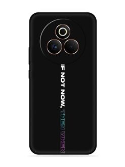 If Not Now Then When Embossed Soft Silicone Case for Realme P3 Pro (5G)