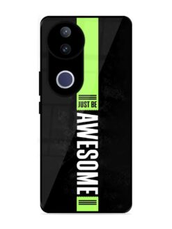 Just Be Awesome Glossy Metal Phone Cover for Vivo V50E (5G)