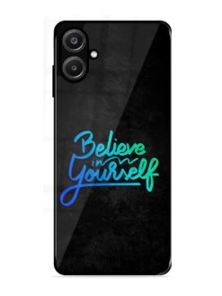 Believe In Yourself Glossy Metal Phone Cover for Samsung Galaxy A06 (4G)