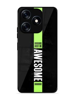 Just Be Awesome Glossy Metal Phone Cover for Tecno Spark 10 (4G)