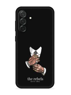 Rebels Slogan Man Embossed Soft Silicone Case for Samsung Galaxy A57 (5G)